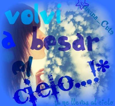 &#9829;estOii en el cielo de aQii no me vOii...&#9829;